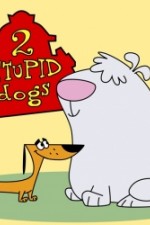 2 stupid dogs tv poster